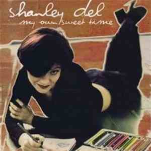 Shanley Del - My Own Sweet Time