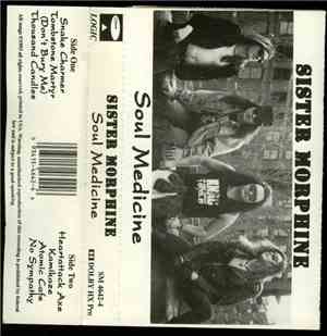 Sister Morphine  - Soul Medicine
