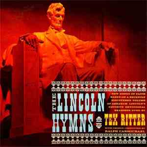 Tex Ritter - The Lincoln Hymns