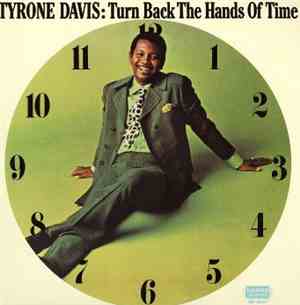 Tyrone Davis - Turn Back The Hands Of Time