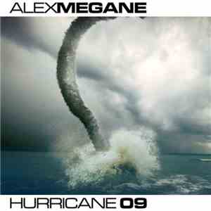 Alex Megane - Hurricane 09