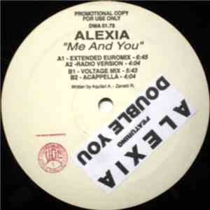 Alexia - Me And You