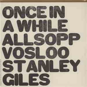 Allsopp, Vosloo, Stanley, Giles - Once In A While