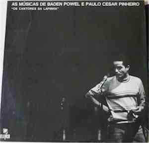 Baden Powell E Paulo César Pinheiro - Os Cantores Da Lapinha