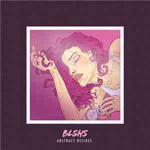 BLSHS - Abstract Desires