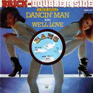 Brick - Dancin' Man / We'll Love