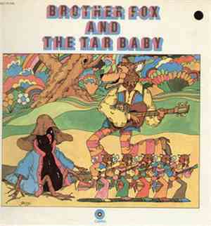 Brother Fox And The Tar Baby - Brother Fox And The Tar Baby