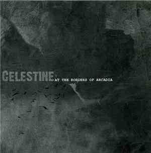 Celestine  - At The Borders Of Arcadia