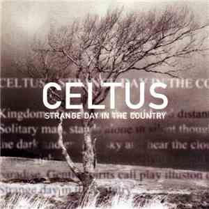 Celtus - Strange Day In The Country