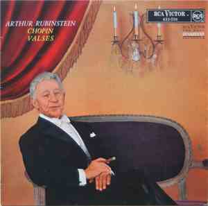 Chopin - Arthur Rubinstein - Valses