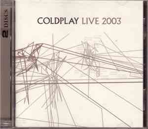 Coldplay - Live 2003