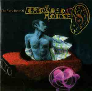 Crowded House - Recurring Dream:  The Very Best Of Crowded House