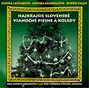Darina Laščiaková, Monika Kandráčová, Ondrej Bajan, Ľudový Orchester SĽUK - ...