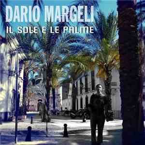 Dario Margeli - Il Sole E Le Palme