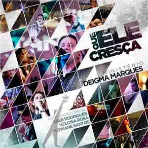 Deigma Marques - Que Ele Cresça