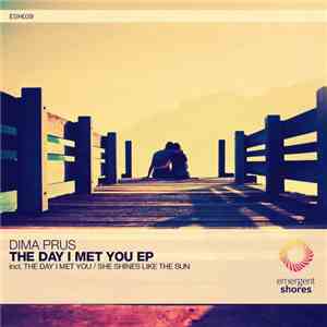 Dima Prus - The Day I Met You EP