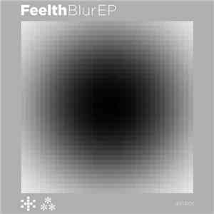 Feelth - Blur EP