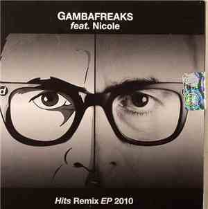 Gambafreaks Feat. Nicole  - Hits Remix EP 2010