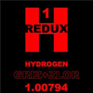 Griz+zlor - Hydrogen Redux