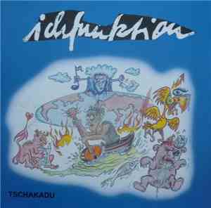 Ichfunktion - Tschakadu