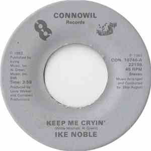 Ike Noble - Keep Me Cryin'