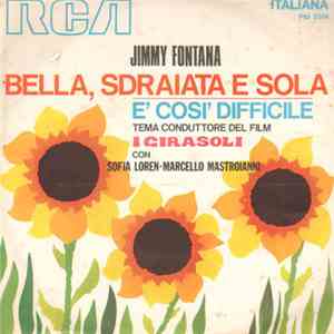 Jimmy Fontana - Bella, Sdraiata E Sola / È Così Difficile