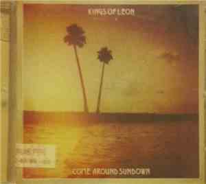 Kings Of Leon - Come Around Sundown