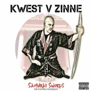 Kwest V Zinne - Samurai Swords (The European Experiment)