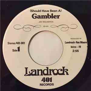 Landrock - (Should Have Been A) Gambler / Janie
