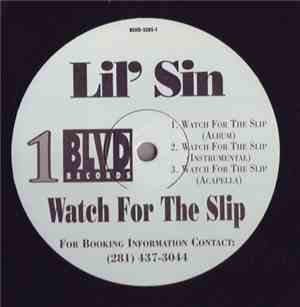 Lil' Sin  - Watch For The Slip