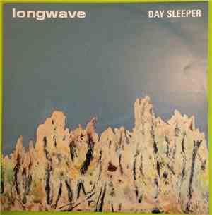 Longwave - Day Sleeper