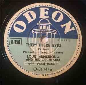 Louis Armstrong And His Orchestra - Them There Eyes / I Got Rhythm