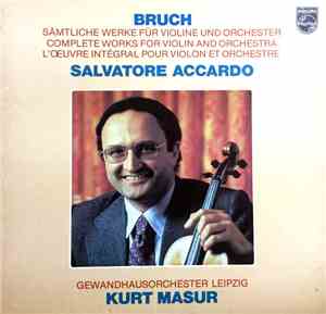 Max Bruch, Salvatore Accardo, Gewandhausorchester Leipzig, Kurt Masur - Com ...