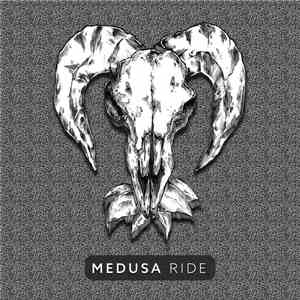 Medusa Ride - Medusa Ride
