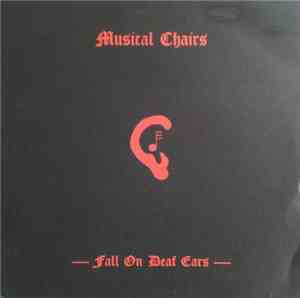 Musical Chairs  - Fall On Deaf Ears