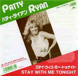 Patty Ryan - Stay With Me Tonight