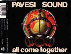 Pavesi Sound - All Come Together