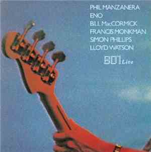 Phil Manzanera, Eno, Bill MacCormick, Francis Monkman, Simon Phillips, Lloy ...