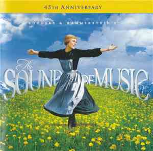 Rodgers And Hammerstein - The Sound Of Music Original Soundtrack, 45th Anniversary Special Edition