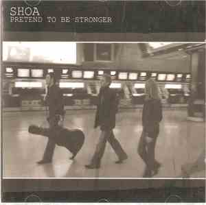 Shoa  - Pretend To Be Stronger