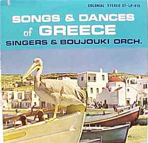 Singers And Boujouki Orchestra - Songs & Dances Of Greece
