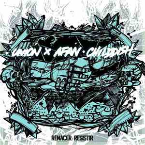 Unión X Afán / Childdish - Renacer - Resistir (Split)