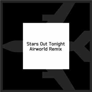 Airworld - Stars Out Tonight (Airworld Remix)