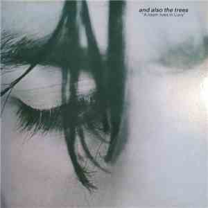 And Also The Trees - A Room Lives In Lucy