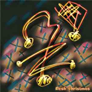 Charles Bobuck - Flesh Christmas