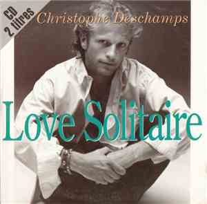 Christophe Deschamps - Love Solitaire