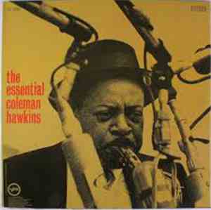 Coleman Hawkins - The Essential Coleman Hawkins