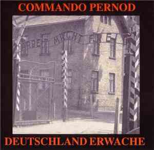 Commando Pernod - Deutschland Erwache
