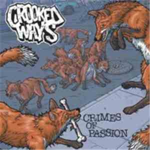 Crooked Ways - Crimes Of Passion