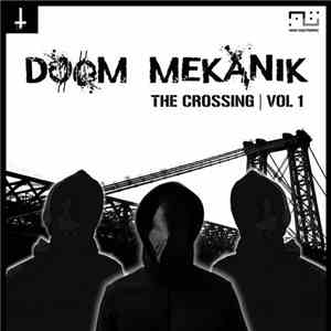 Doom Mekanik - The Crossing | Vol 1